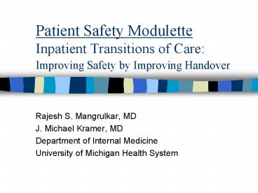 Patient Safety Modulette Inpatient Transitions of Care: Improving Safety by Improving Handover
