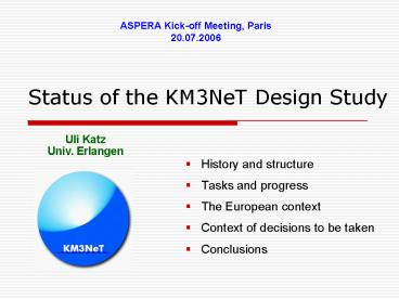 Status of the KM3NeT Design Study