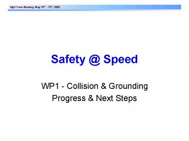 Safety Speed