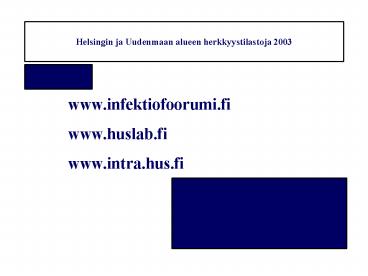 Enterobacteriaceae 2003 %R I