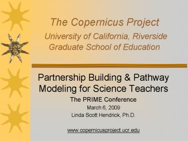 The Copernicus Project University of California, Riverside Graduate School of Education