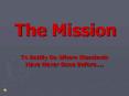 The Mission PowerPoint PPT Presentation