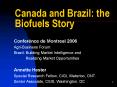 Canada and Brazil: the Biofuels Story PowerPoint PPT Presentation