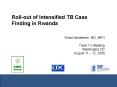 Roll-out of Intensified TB Case Finding in Rwanda PowerPoint PPT Presentation