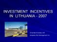 INVESTMENT INCENTIVES IN LITHUANIA 2007 PowerPoint PPT Presentation