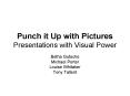 Punch it Up with Pictures Presentations with Visual Power PowerPoint PPT Presentation
