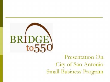 Presentation On City of San Antonio Small Business Program
