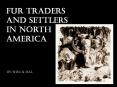 Fur Traders and Settlers in North America PowerPoint PPT Presentation