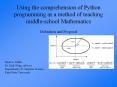 Using%20the%20comprehension%20of%20Python%20programming%20as%20a%20method%20of%20teaching%20middle-school%20Mathematics PowerPoint PPT Presentation