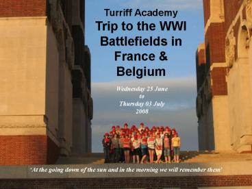 Turriff Academy Trip to the WWI Battlefields in France