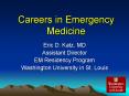 Careers in Emergency Medicine PowerPoint PPT Presentation
