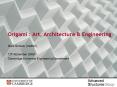 Origami : Art, Architecture PowerPoint PPT Presentation