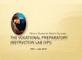 The Vocational Preparatory Instruction Lab VPI PowerPoint PPT Presentation
