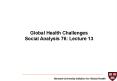 Global Health Challenges Social Analysis 76: Lecture 13 PowerPoint PPT Presentation