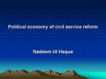 Political economy of civil service reform