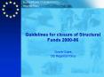 Guidelines for closure of Structural Funds 200006 PowerPoint PPT Presentation