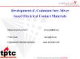 Development of, Cadmium free, Silver based Electrical Contact Materials PowerPoint PPT Presentation