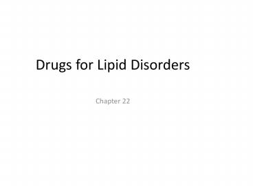 Drugs for Lipid Disorders