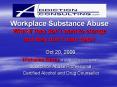 Workplace Substance Abuse What if they dont want to change and they dont want help PowerPoint PPT Presentation