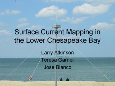 Surface Current Mapping in the Lower Chesapeake Bay