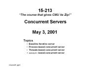 Concurrent Servers  May 3, 2001