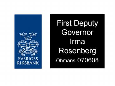 First Deputy Governor Irma Rosenberg 