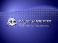05 shooting for effects PowerPoint PPT Presentation