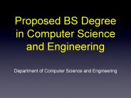 Proposed BS Degree in Computer Science and Engineering