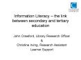 Information Literacy the link between secondary and tertiary education PowerPoint PPT Presentation