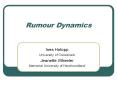 Rumour Dynamics PowerPoint PPT Presentation