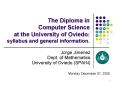 The Diploma in Computer Science at the University of Oviedo: syllabus and general information' PowerPoint PPT Presentation