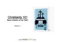 Christianity 101 Basic Beliefs of the Faith PowerPoint PPT Presentation