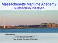 Massachusetts Maritime Academy Sustainability Initiatives PowerPoint PPT Presentation