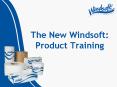 The New Windsoft: Product Training PowerPoint PPT Presentation