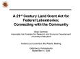 A 21st Century Land Grant Act for Federal Laboratories: Connecting with the Community Brian Darmody Associate Vice President for Research and Economic Development University of Maryland  Federal Lab Consortium Mid Atlantic Meeting Gettysburg, PowerPoint PPT Presentation