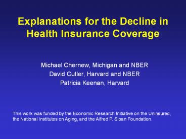 Explanations for the Decline in Health Insurance Coverage