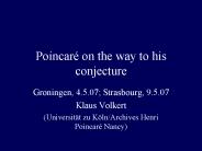 Poincar on the way to his conjecture