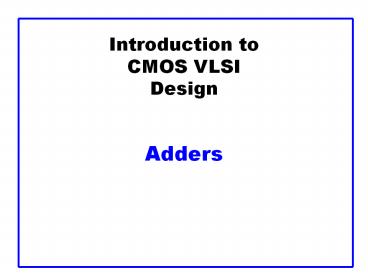 Introduction%20to%20CMOS%20VLSI%20Design%20%20Adders