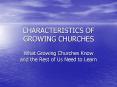 CHARACTERISTICS OF GROWING CHURCHES PowerPoint PPT Presentation