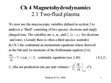 Ch 4 Magnetohydrodynamics 2'1 Twofluid plasma