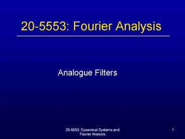 205553: Fourier Analysis