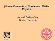 (Some)%20Concepts%20of%20Condensed%20Matter%20Physics