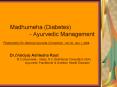 Madhumeha Diabetes Ayurvedic Management PowerPoint PPT Presentation
