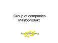 Group of companies Masloprodukt PowerPoint PPT Presentation