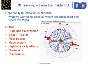 D0 Tracking From the Inside Out
