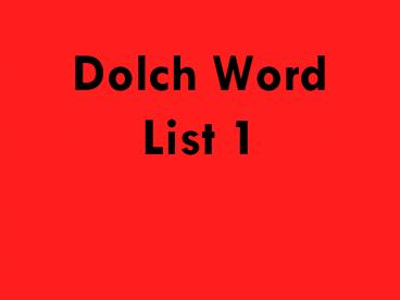 Dolch Word List 1