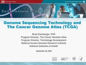 Genome Sequencing Technology and The Cancer Genome Atlas TCGA