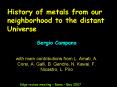History of metals from our neighborhood to the distant Universe PowerPoint PPT Presentation