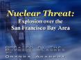 Nuclear Threat: Explosion over the San Francisco Bay Area PowerPoint PPT Presentation
