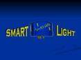 The Smart Light PowerPoint PPT Presentation